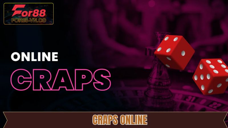 Craps Online - Trò Chơi Đầy Kịch Tính Và Cơ Hội Thắng Lớn