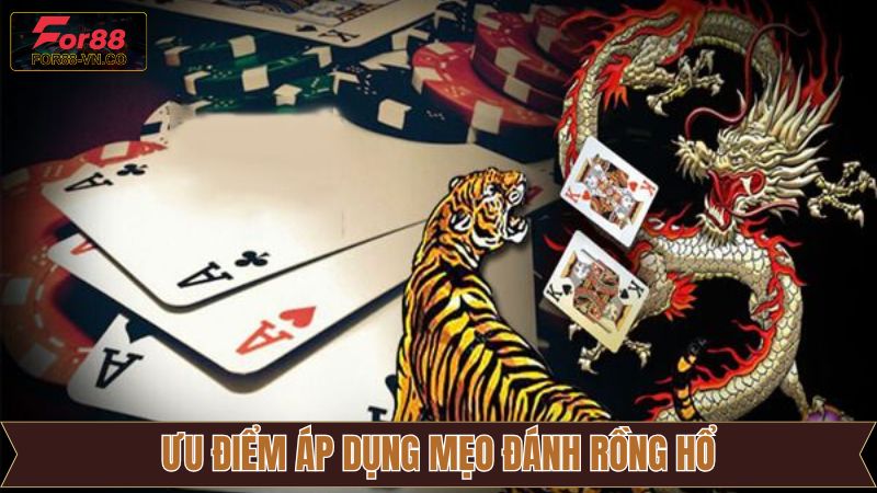 Tổng Hợp Mẹo Đánh Rồng Hổ Trực Tuyến Bất Bại Từ For88 2 Các lợi ích hấp dẫn khi sử dụng chiến lược mẹo đánh Rồng Hổ